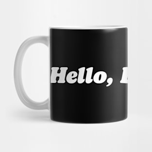 "HELLO, DARKNESS" Vintage Mug